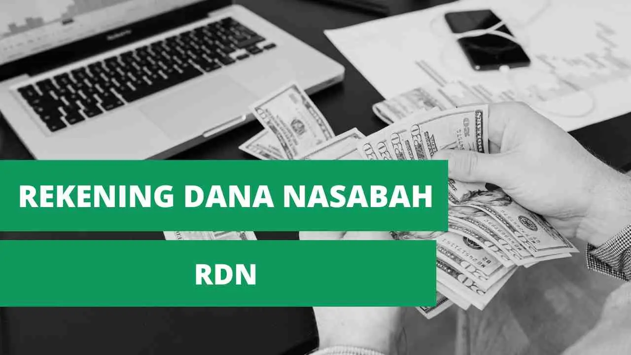 Investor Wajib Punya RDN. Apa Itu RDN ?  