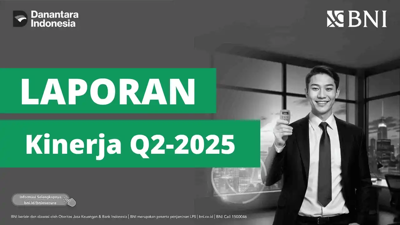 Kinerja Keuangan BBNI terjaga di Q2 Tahun 2025