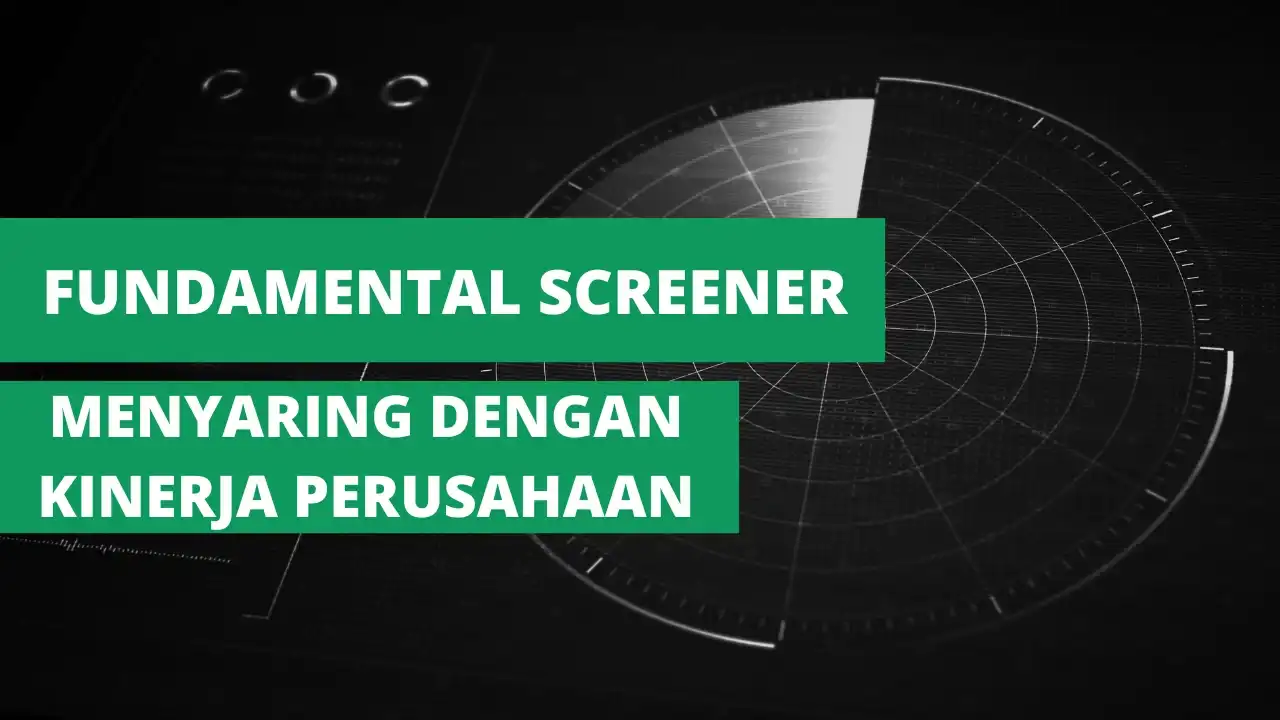 Screening Saham dari Kinerja Keuangan